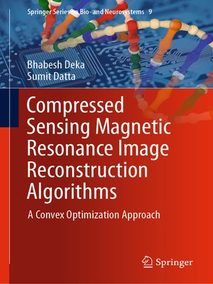 cover image of Compressed Sensing Magnetic Resonance Image Reconstruction Algorithms